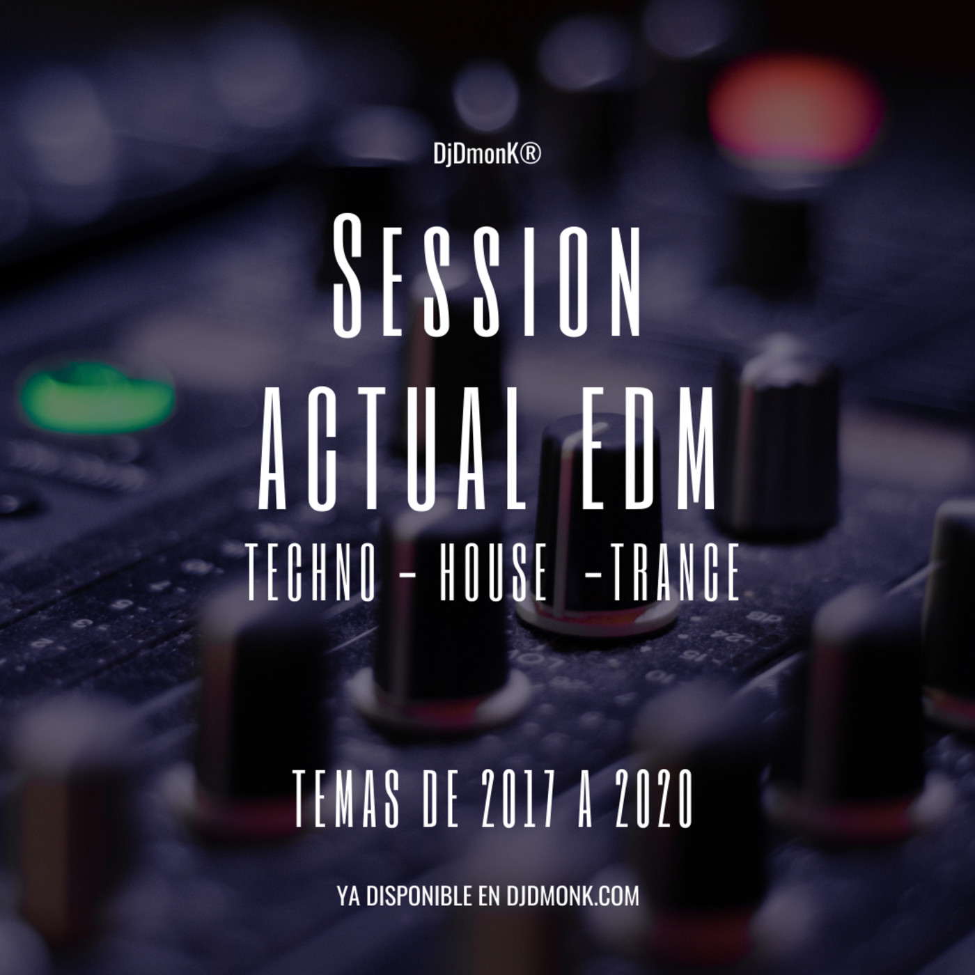 •DjDmonK Remember Sessions•