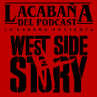 4x44 La Cabaña presenta: West Side Story