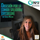 Podcast 29 | OBSESIÓN POR LA COMIDA SALUDABLE (ORTOREXIA) CON SHEILA MULERO
