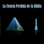 La ciencia perdida de la Biblia