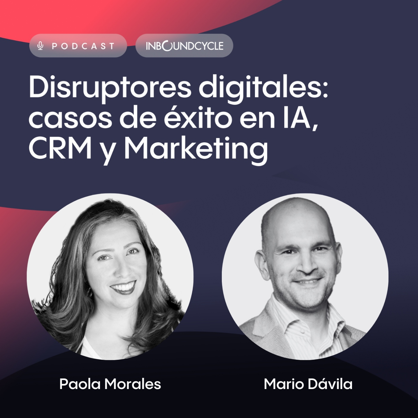#465 -Mario Dávila, Director de Marketing y Canales Digitales en GNC México - AI el gran acelerador del e-commerce