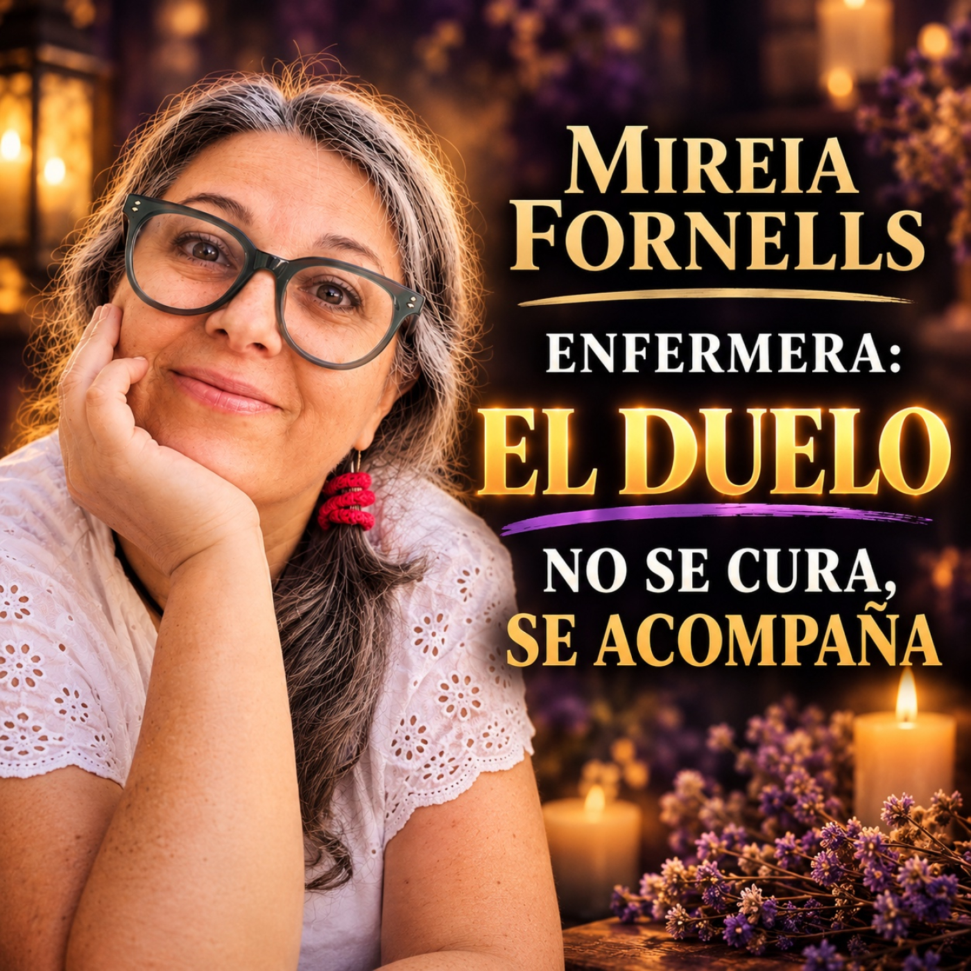 Mireia Fornells, Enfermera: El Duelo No se Cura, se Acompaña episode artwork