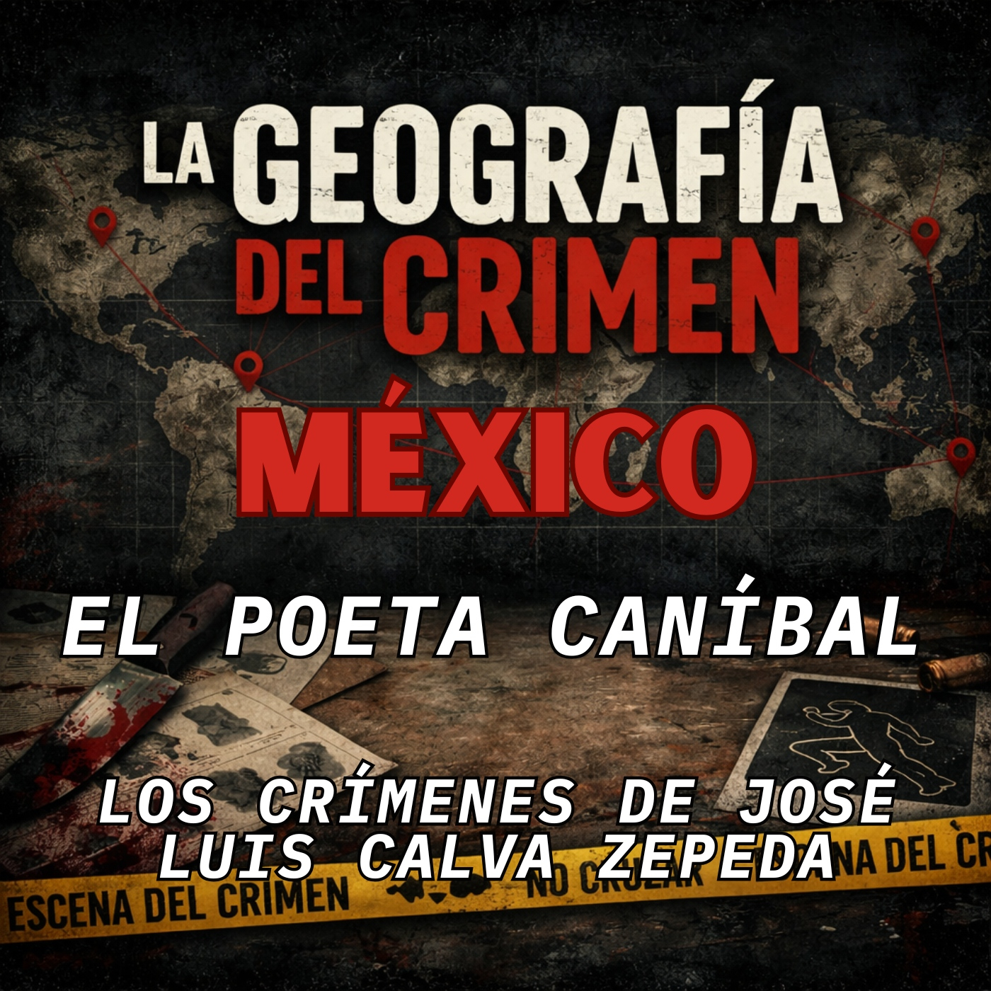 México. El Poeta Caníbal. Los crímenes de José Luis Calva Zepeda.