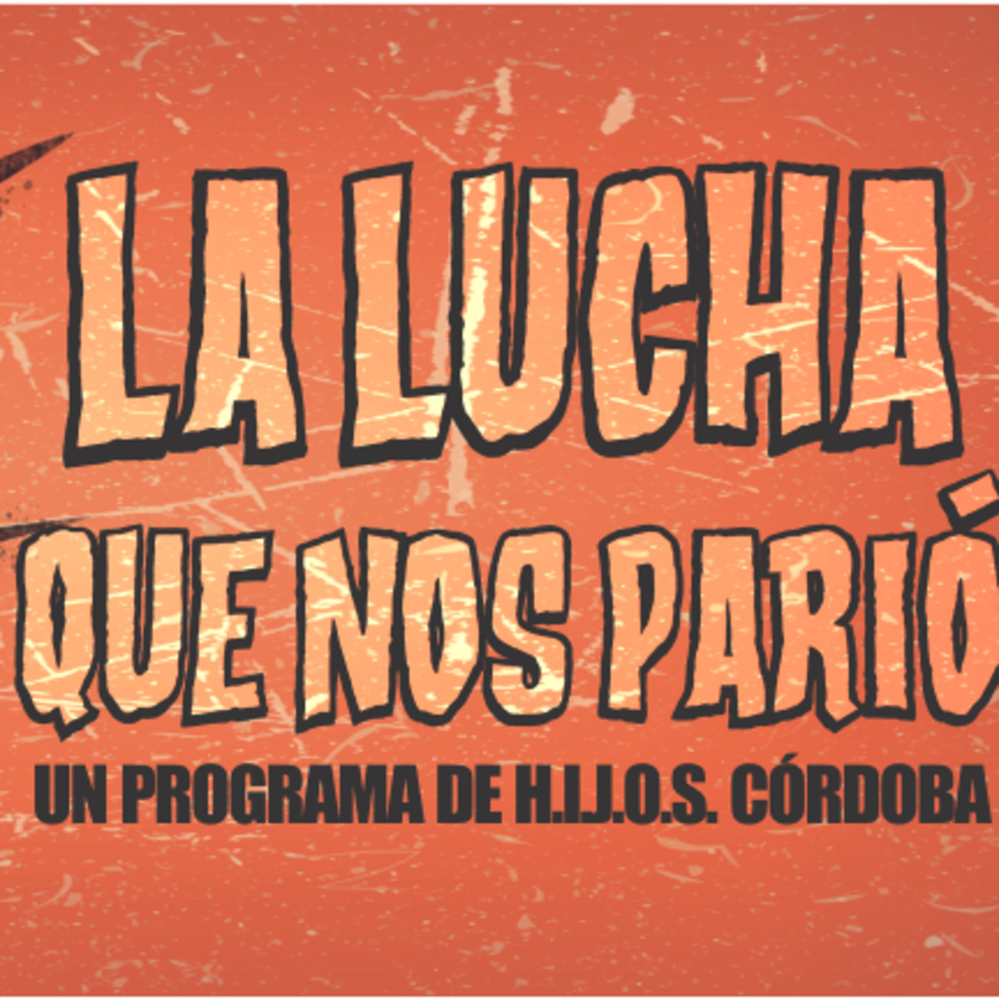 la lucha que nos parió
