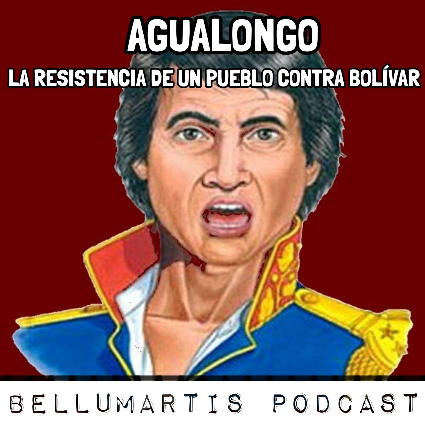 EL CORONEL AGUSTÍN AGUALONGO, la resistencia de un pueblo contra Bolivar