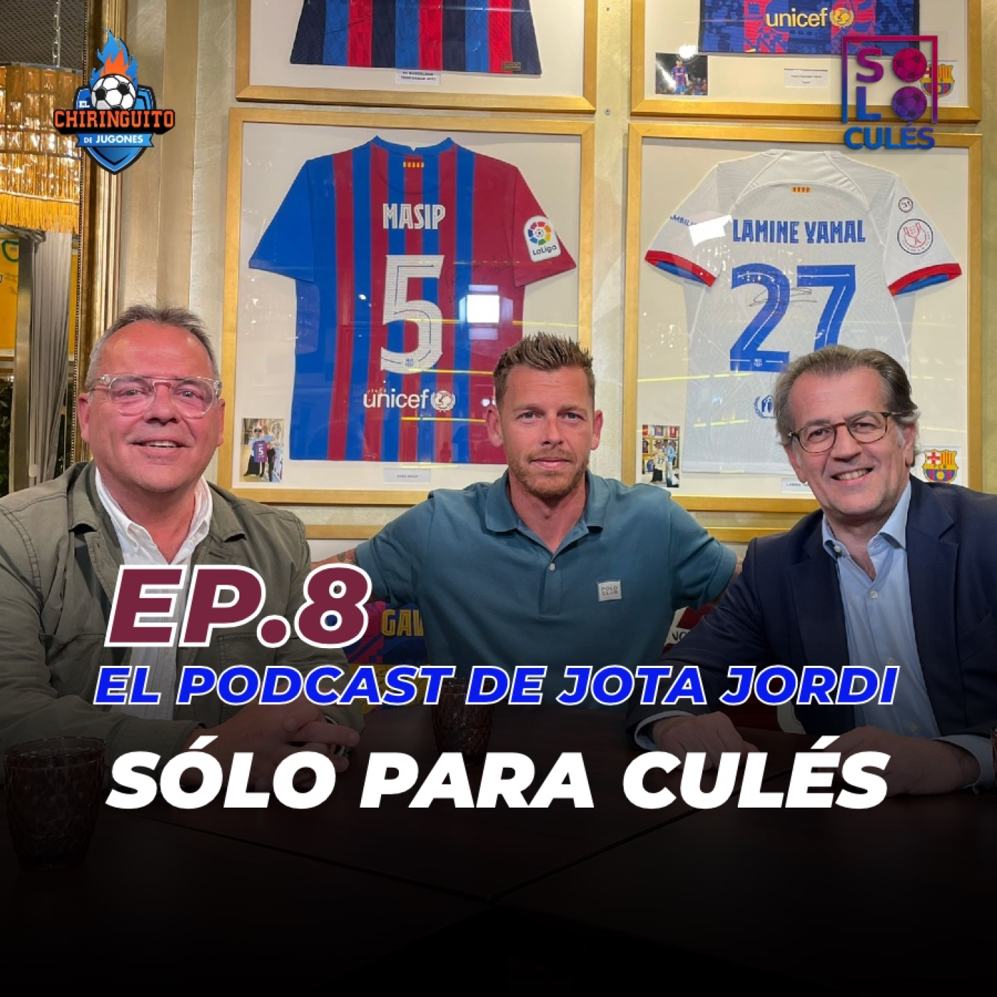  ❤️ SÓLO PARA CULÉS | EP. 8 COMPLETO | El podcast de Jota Jordi episode artwork