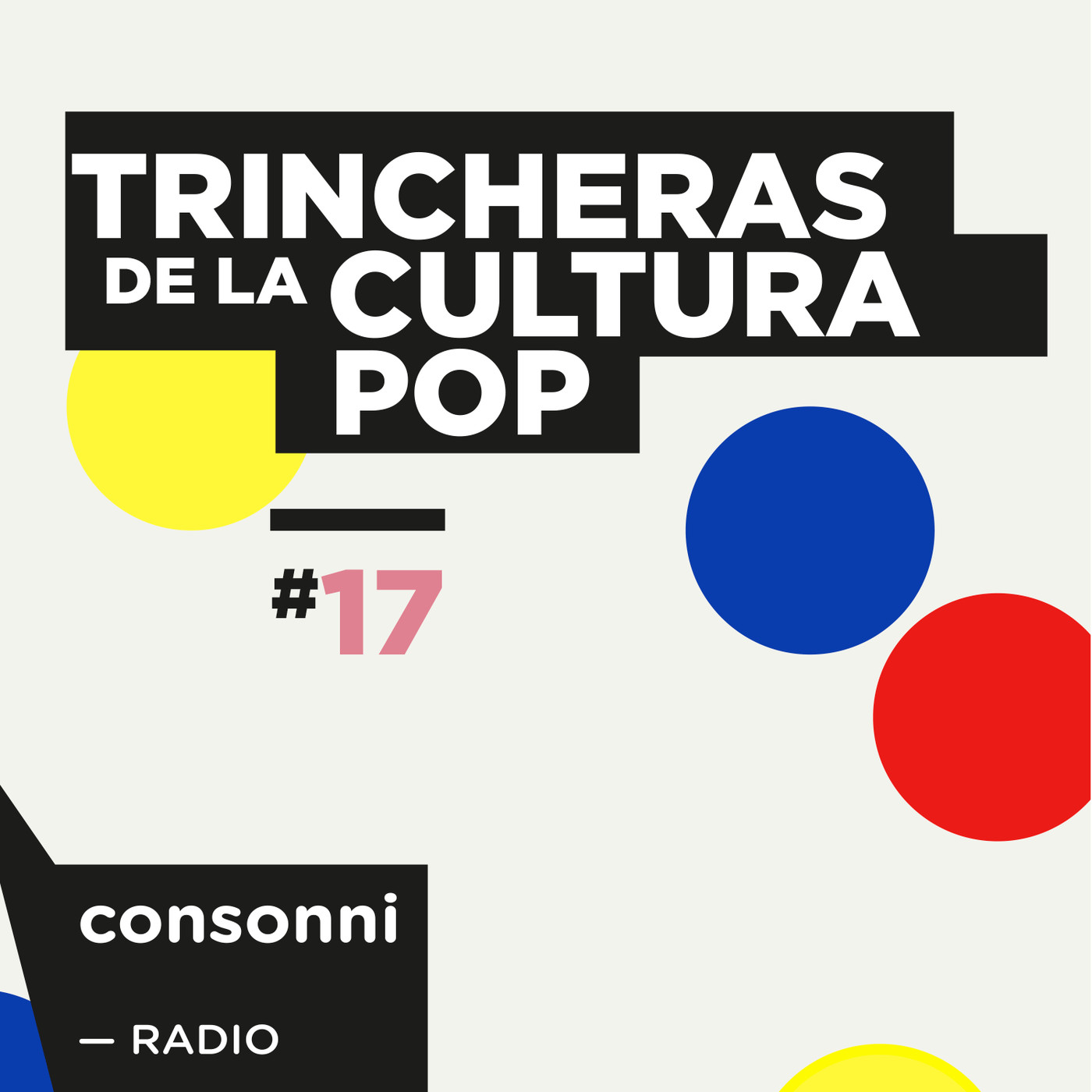 Trincheras de la cultura pop