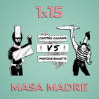 Haciendo Tiempo 15 - Masa Madre