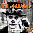 El Mimo (Elena Rubio) | Ficción Sonora - Audiolibro