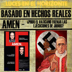 Luces en el Horizonte BHR 32: ¿PUDO EL VATICANO FRENAR LAS EJECUCIONES DE JUDÍOS EN LA SEGUNDA GUERRA MUNDIAL? - AMEN