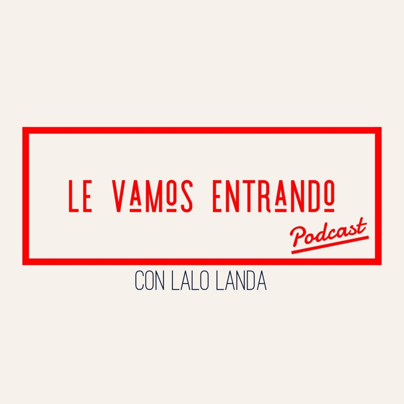 Le Vamos Entrando