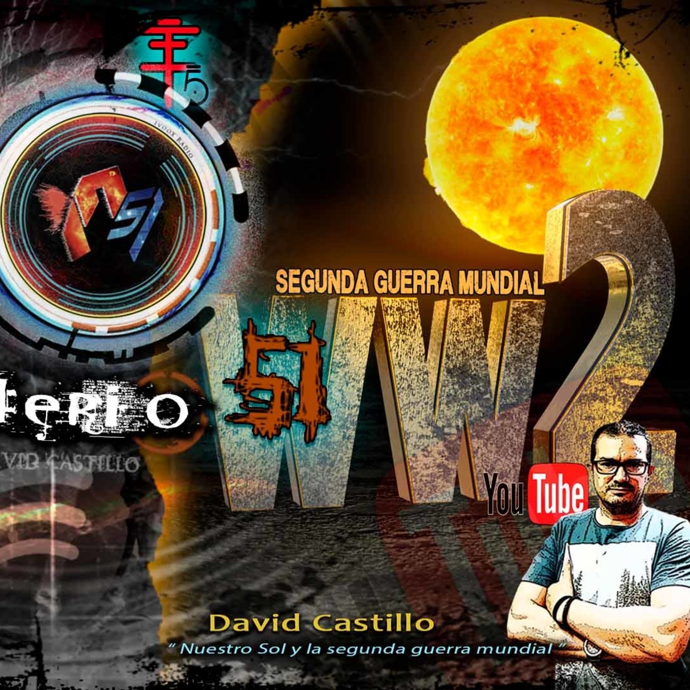 Misterio 51 Programa T5X21 Misterios de la Segunda Guerra Mundial, Universo Hostil, Historia, Mitos y Leyendas.