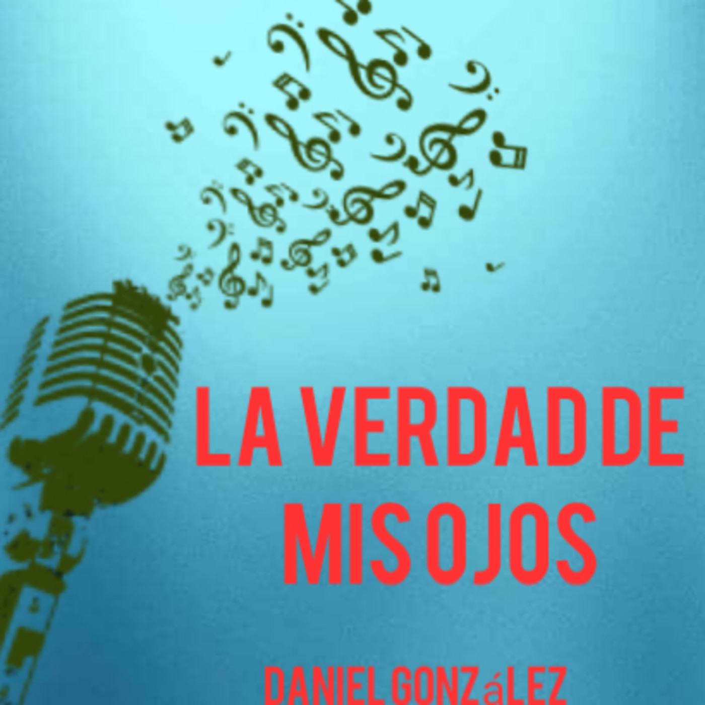 La Verdad de Mis Ojos