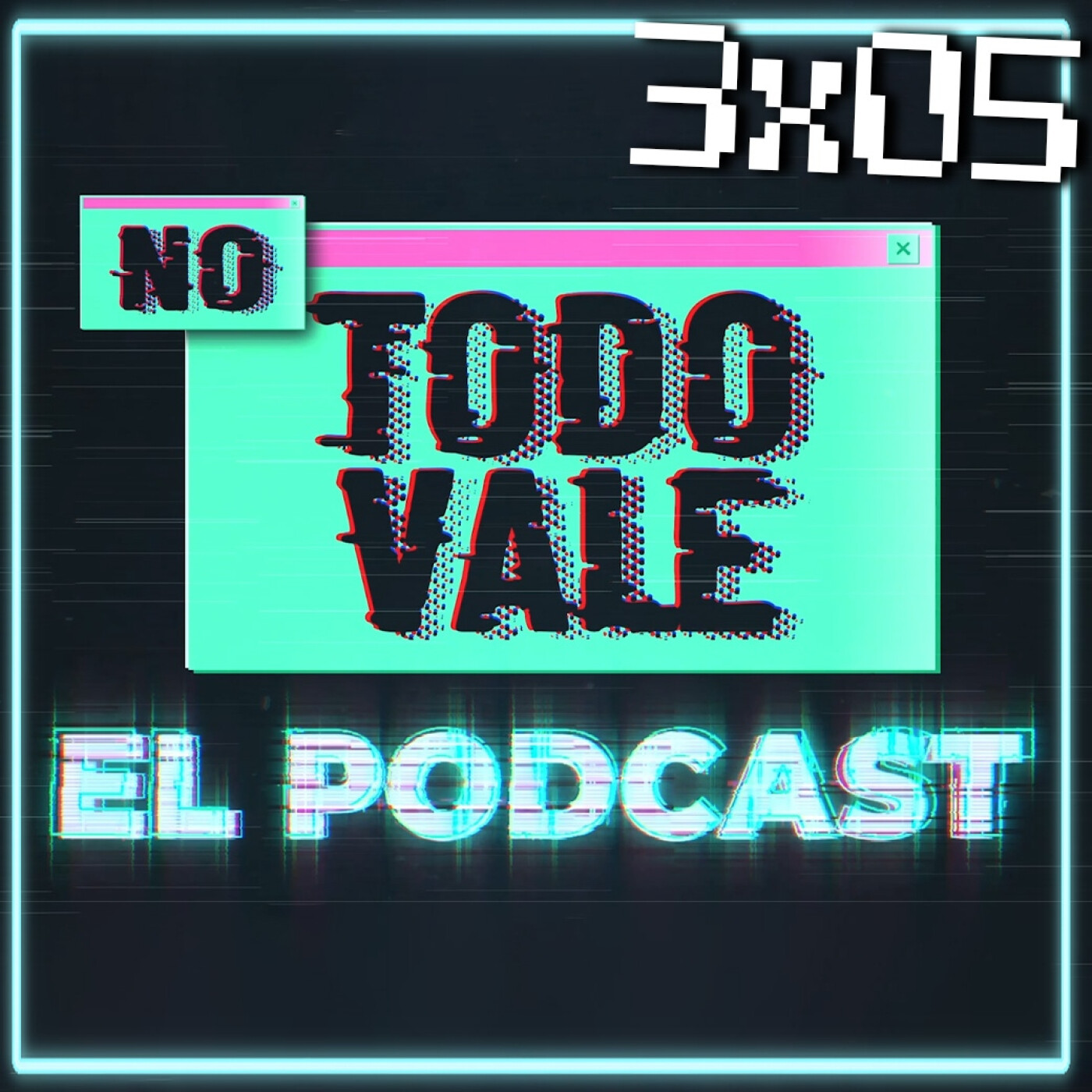 NO TODO VALE (EL PODCAST)