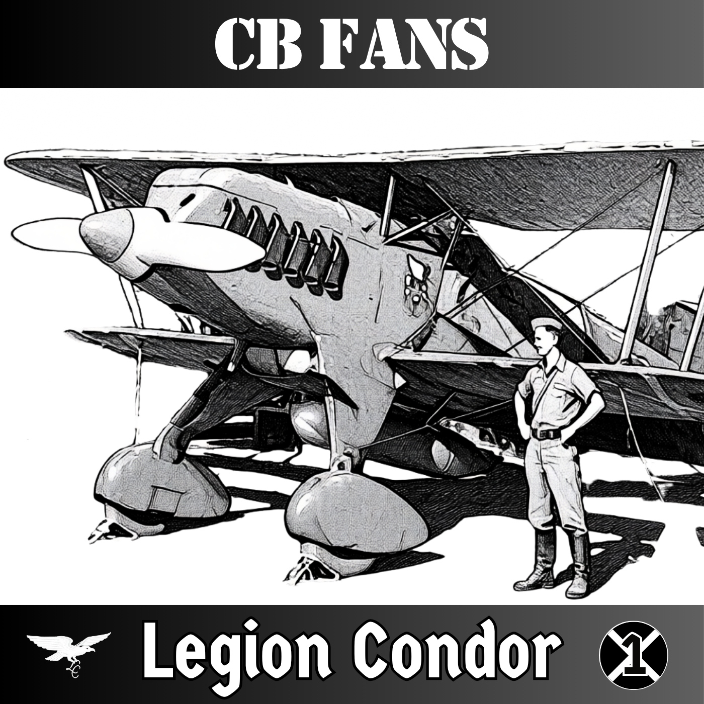 CB FANS   La Legión Condor - Llegada a España - Episodio exclusivo para mecenas