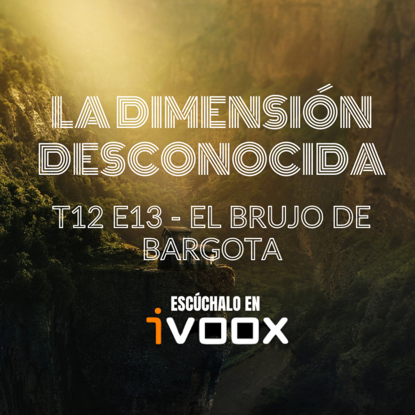 LA DIMENSIÓN DESCONOCIDA T12P013 - El Brujo de Bargota - Programa 209 episode artwork