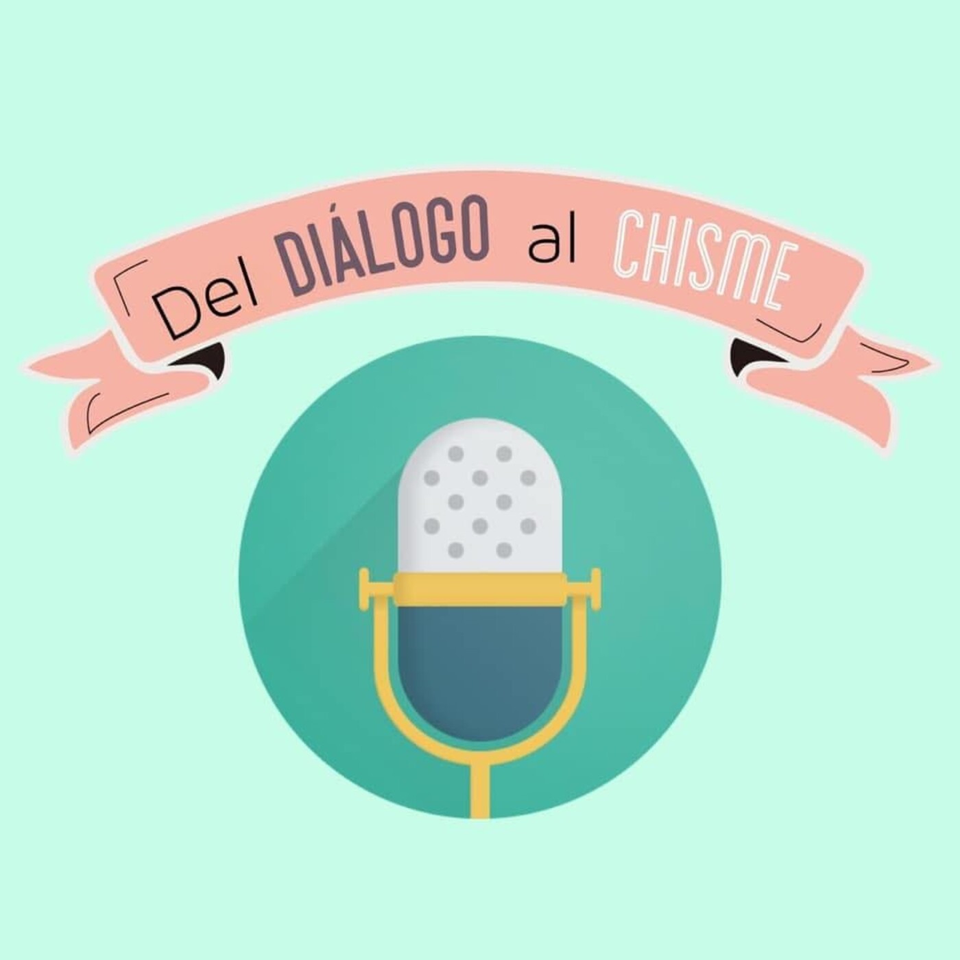Del Diálogo al Chisme