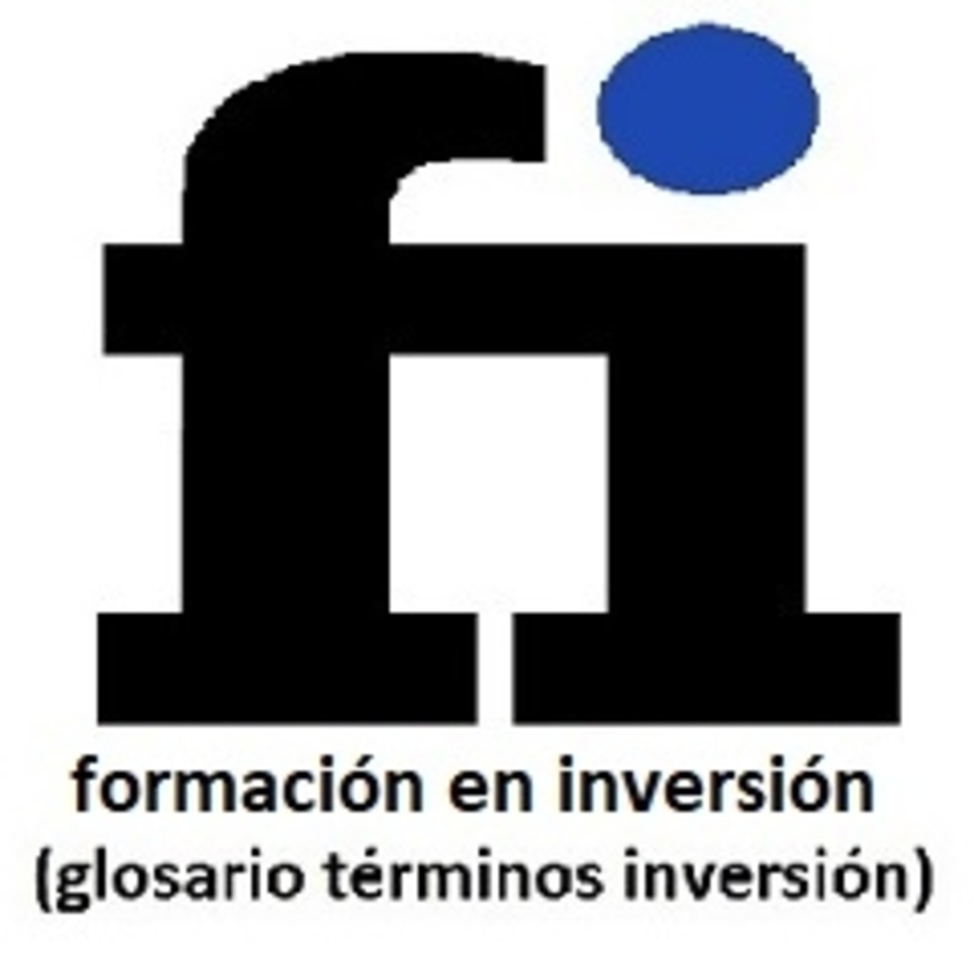 51-"MARCO REGULATORIO Y TIPOS DE PROCEDIMIENTOS. ERTE" (Glosario de términos de inversión-Formación en Inversión) episode artwork