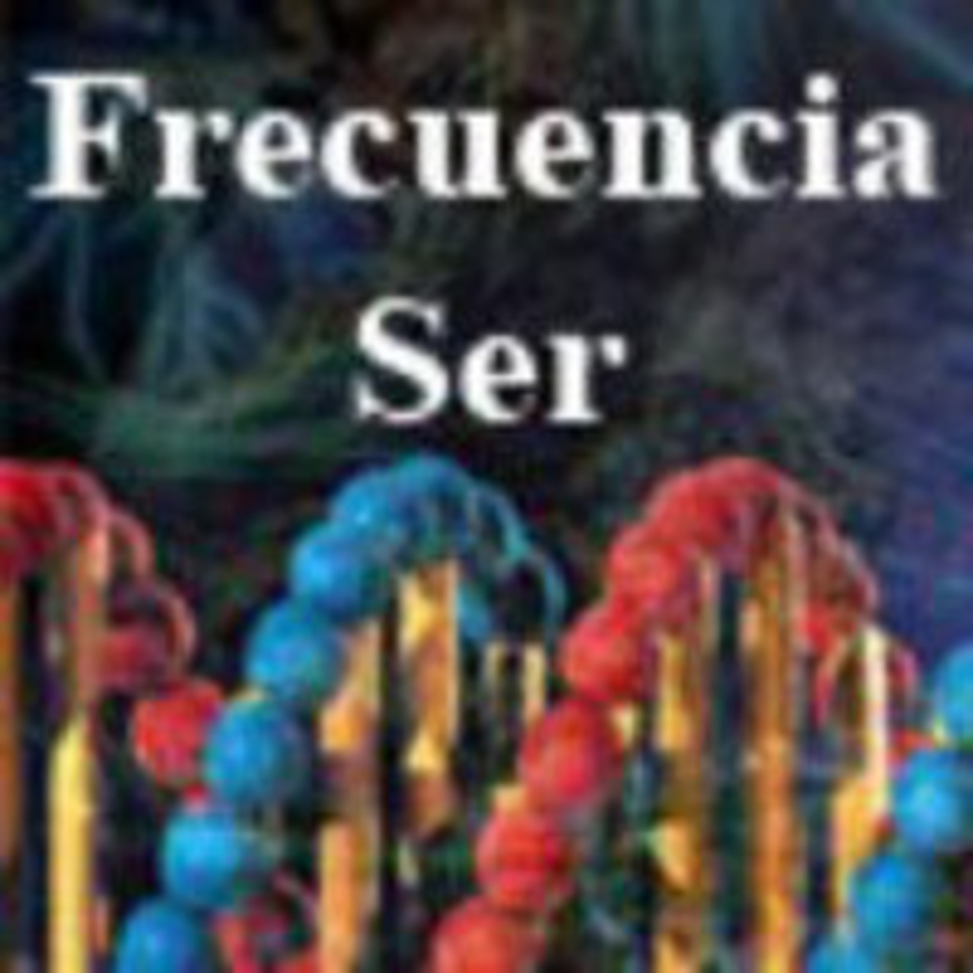Frecuencia Ser: Fundamentos de la Psicología Transpersonal 29 Septiembre episode artwork