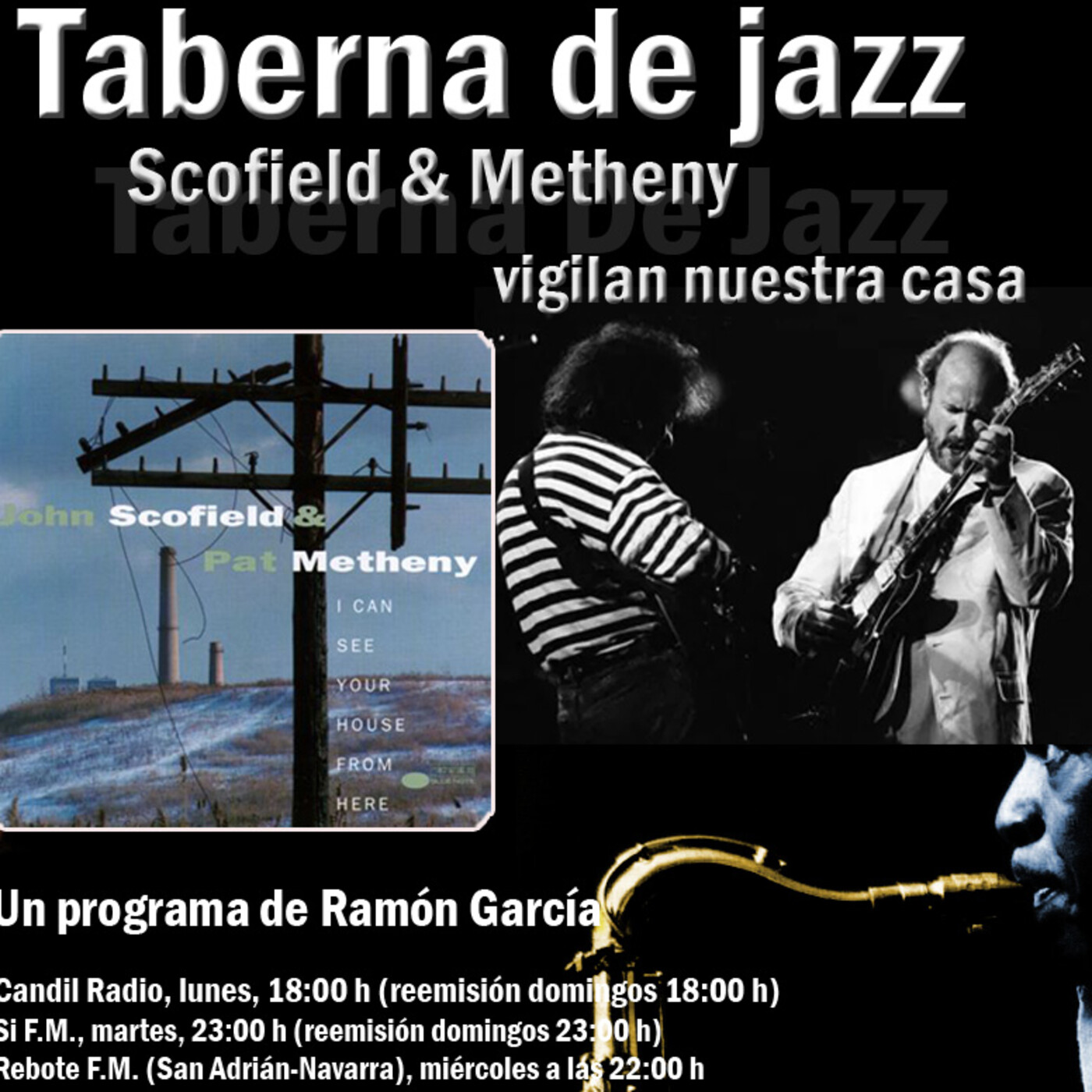 Taberna de JAZZ - 5x34 - Metheny y Scofield vigilan nuestra casa