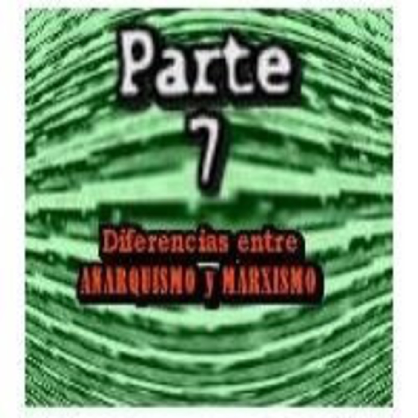Diferencias entre Anarquismo Y Marxismo episode artwork