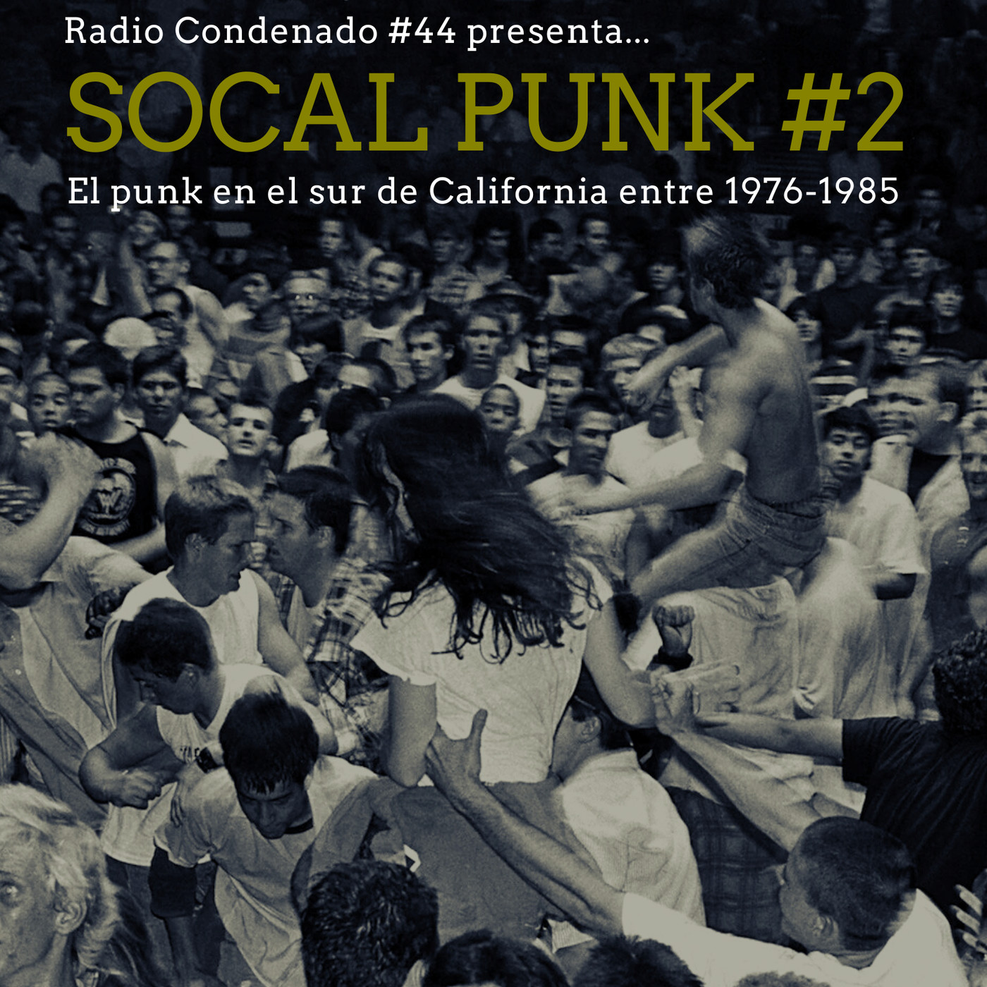 Radio Condenado #44 | SoCal Punk (1976-1985) #2 episode artwork