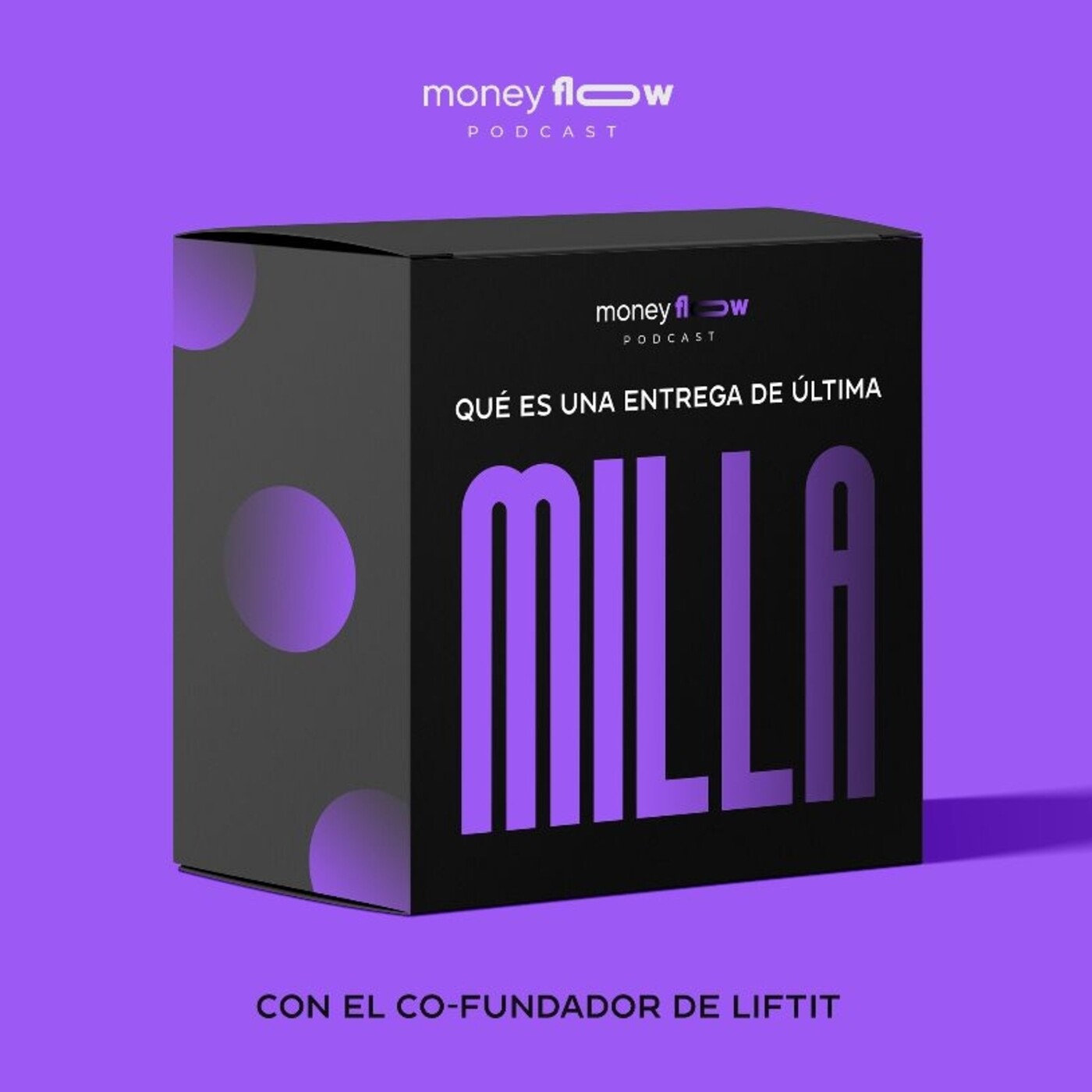 Ep-18- ¿Qué es una entrega de última milla? con el CO-Fundador de LIFTIT