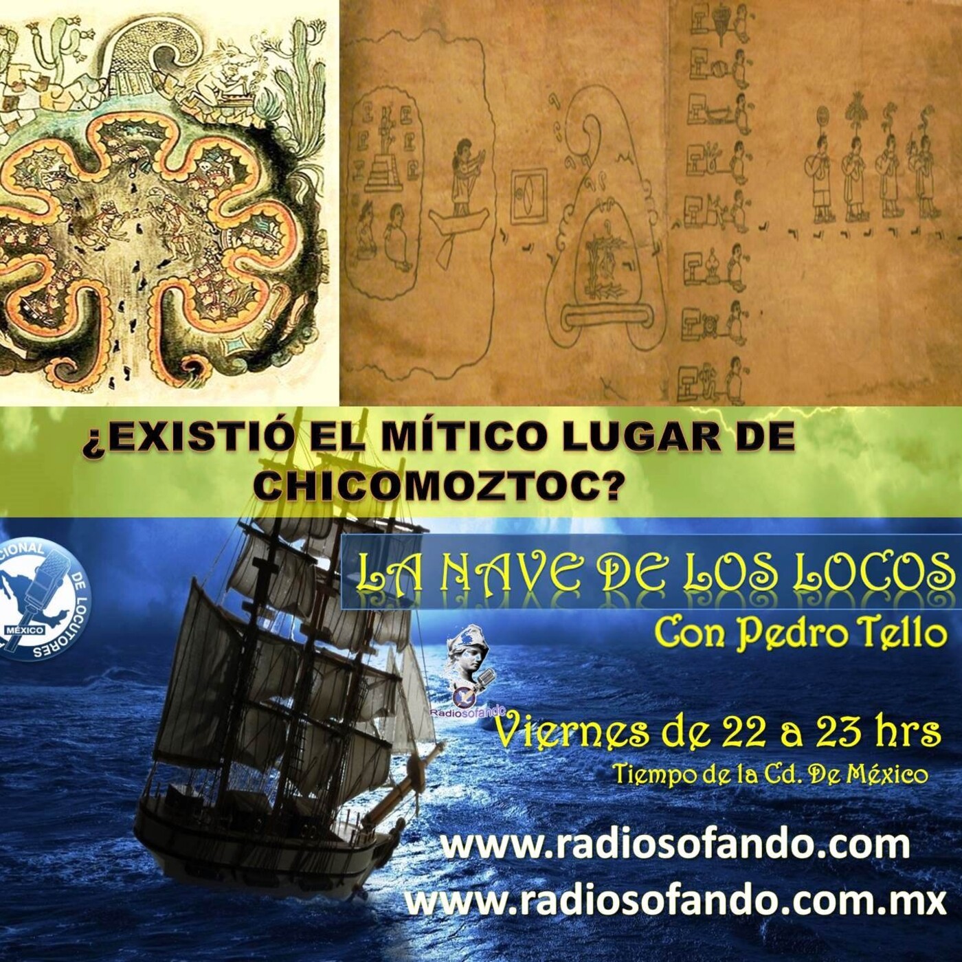 La Nave de los Locos_EXISTIÓ EL MÍTICO LUGAR DE CHICOMOZTOC_03-09-21 episode artwork