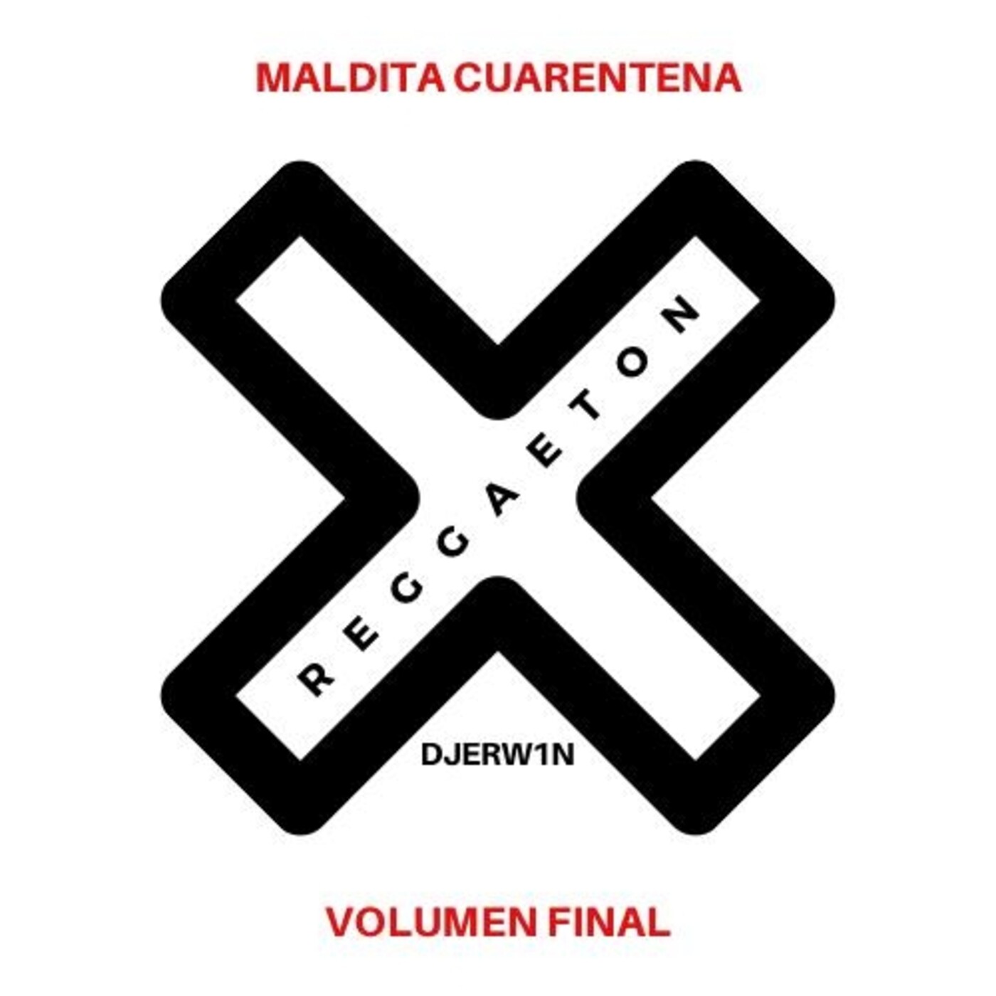 Maldita Cuarentena Vol. Final