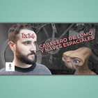 Haciendo Tiempo 14 - Cabecero de lomo y naves espaciales
