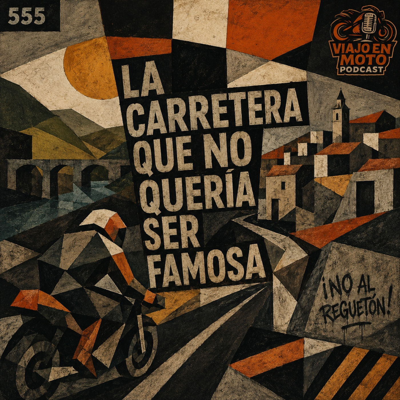 La carretera que no quería ser famosa