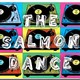 The Salmon Dance prog 17 t 3