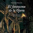 El Fanstama de la opera de Gaston Leroux