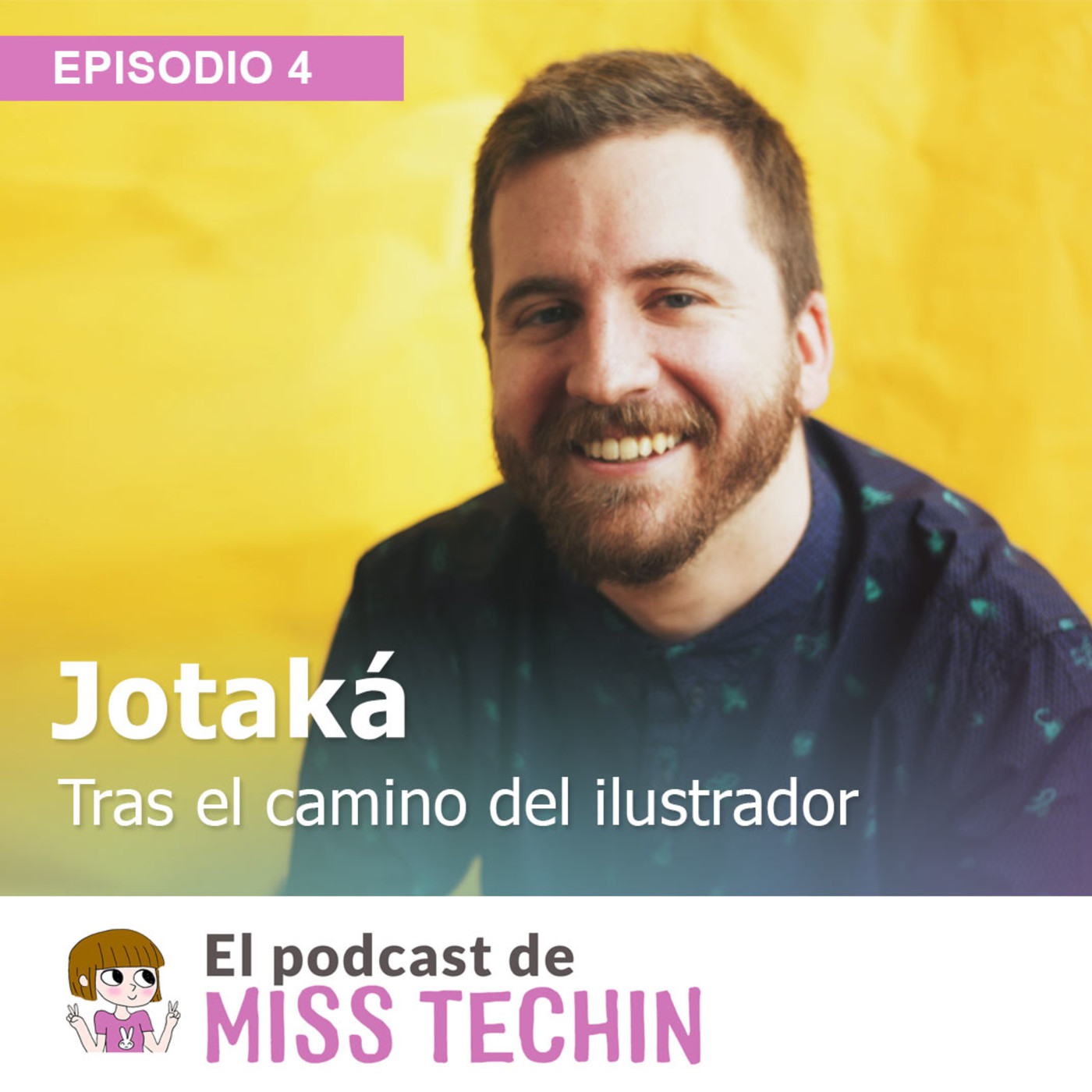 El Podcast de MissTechin - Ilustración y Creativid