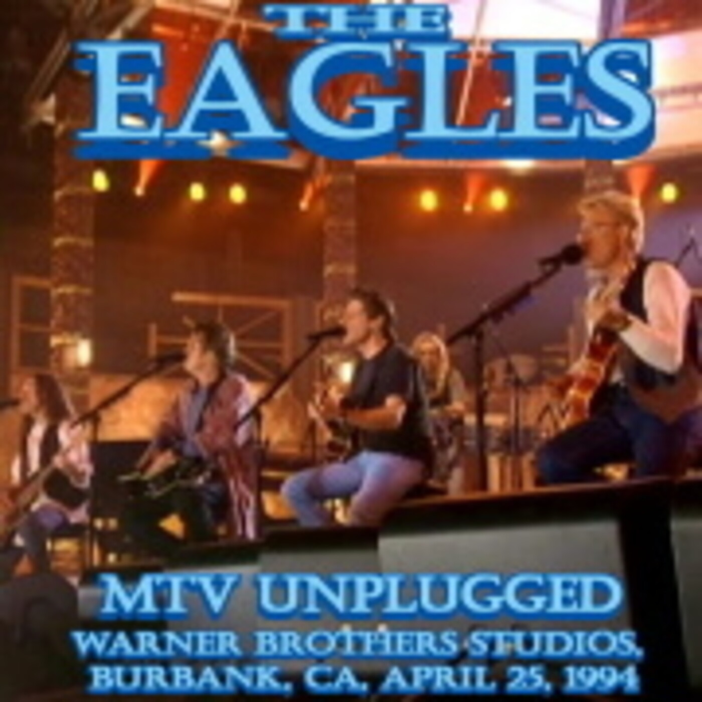The Eagles, MTV unplugged, Abril 1994 episode artwork