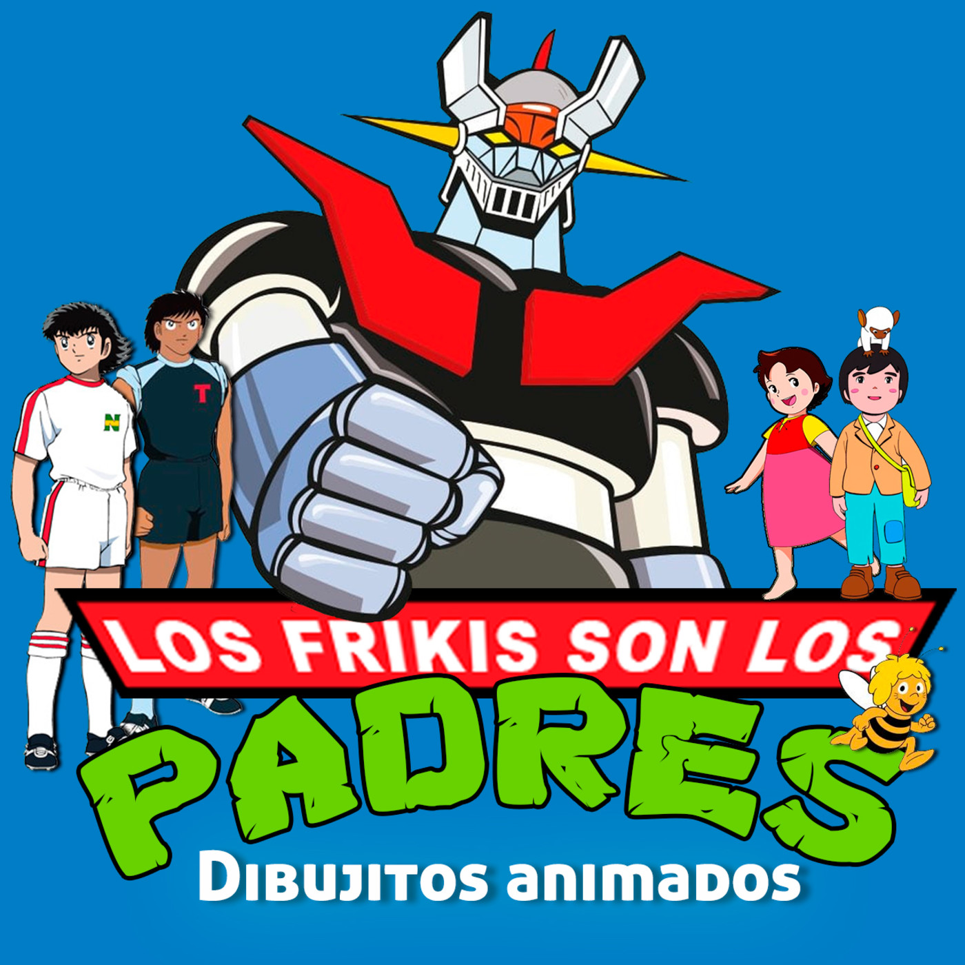 Los Frikis Son Los Padres
