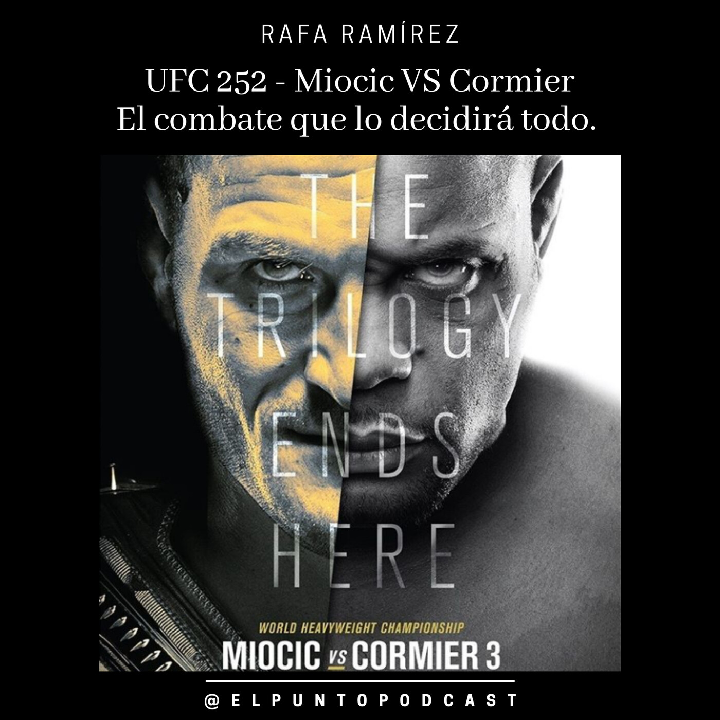 UFC 252 Stipe Miocic vs Daniel Cormier PREVIA episode artwork