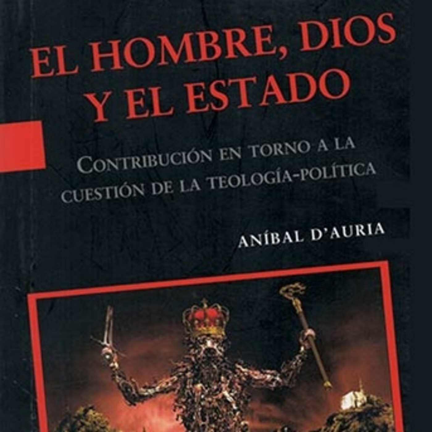 Historia, ideas y prácticas del anarquismo