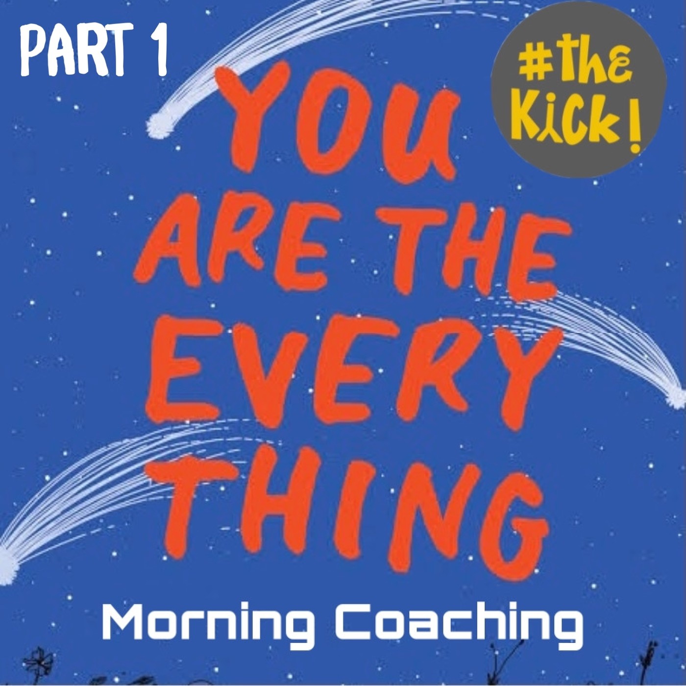 You are everything part 1 You are everything part 1