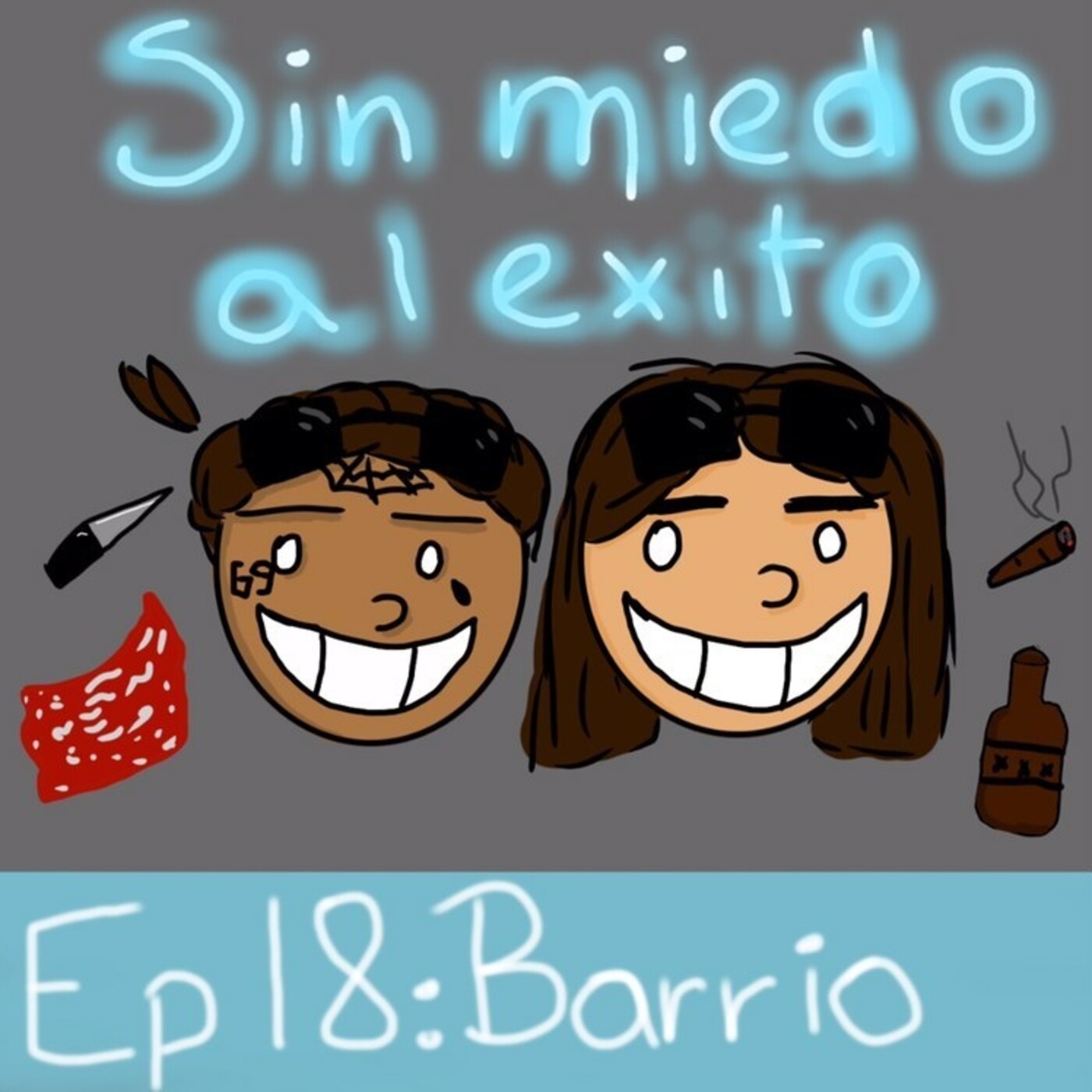 Ep 18: Barrio