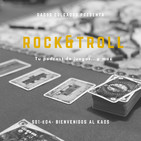 ROCK & TROLL - S01E04 - BIENVENIDOS AL KAOS