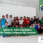 Las Voces de los Pueblos Indígenas del Guaviare