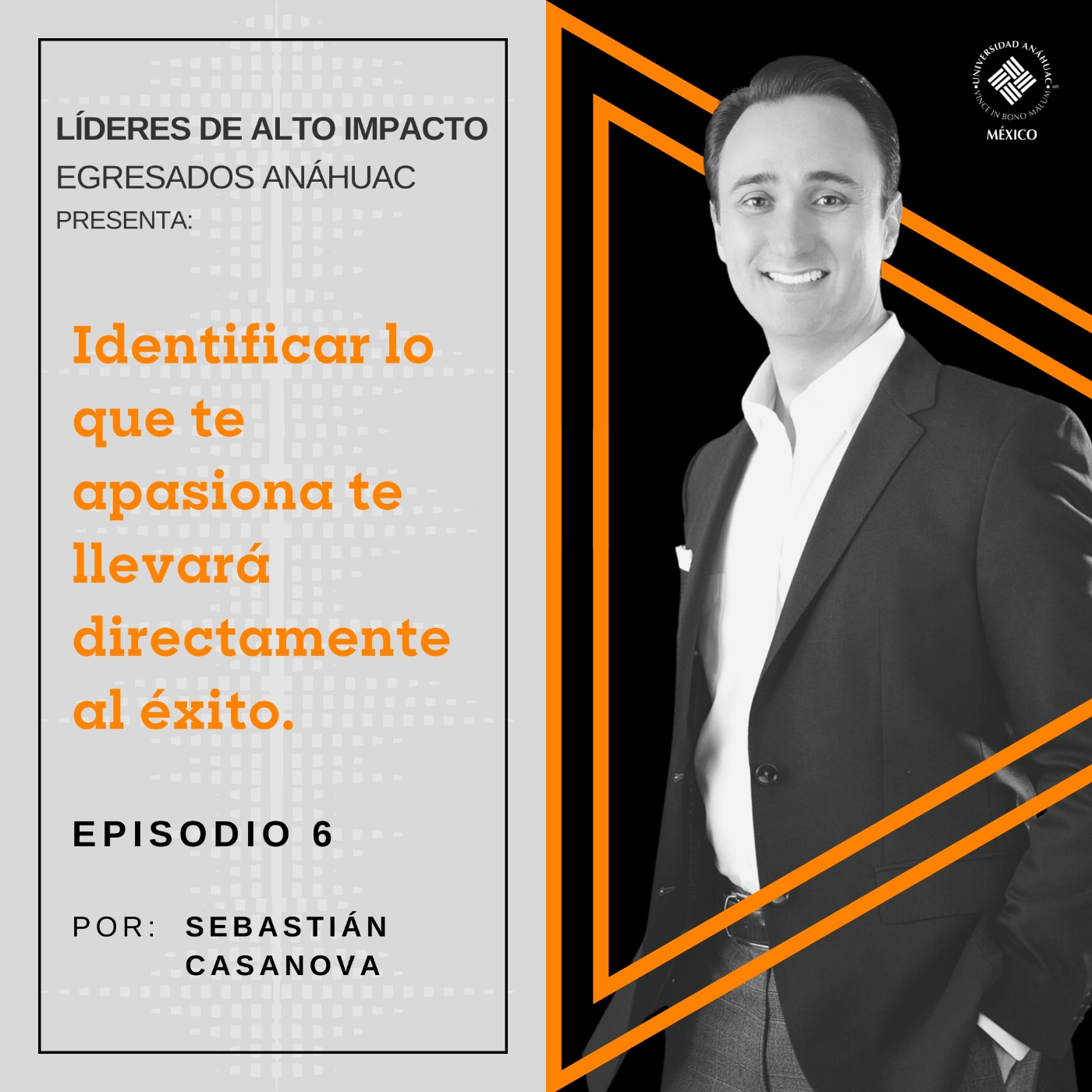 Egresados Anáhuac: Líderes de Alto Impacto