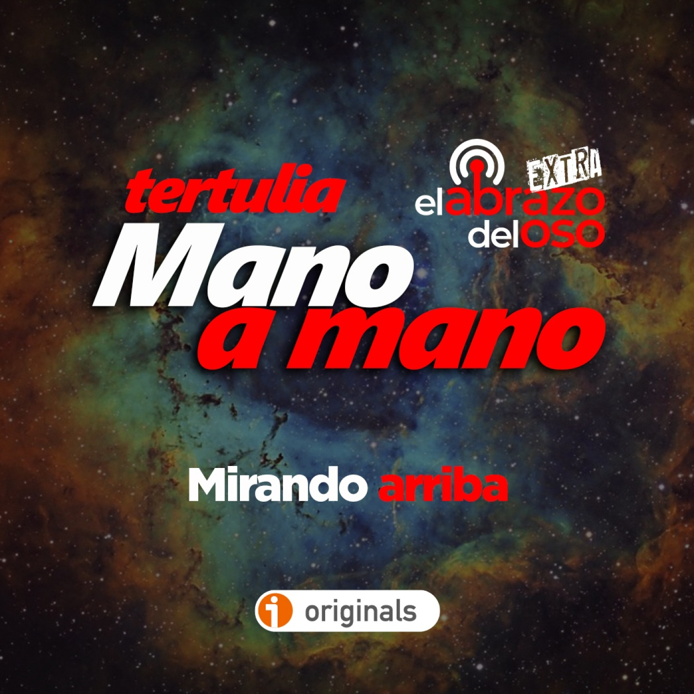 Mirando arriba - Mano a mano: La Tertulia de El Abrazo del Oso - Episodio exclusivo para mecenas