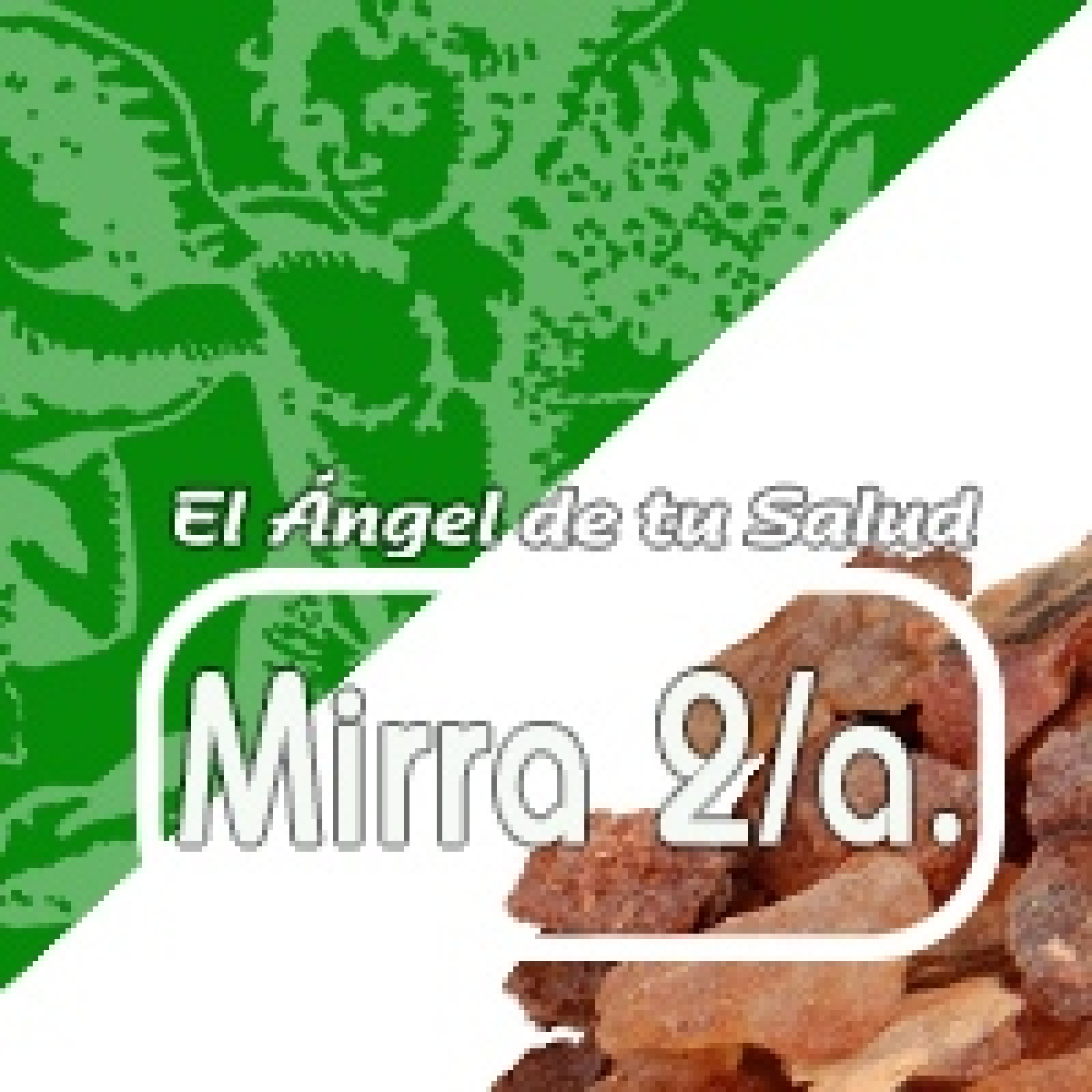 El Ángel de tu Salud - MIRRA **** episode artwork