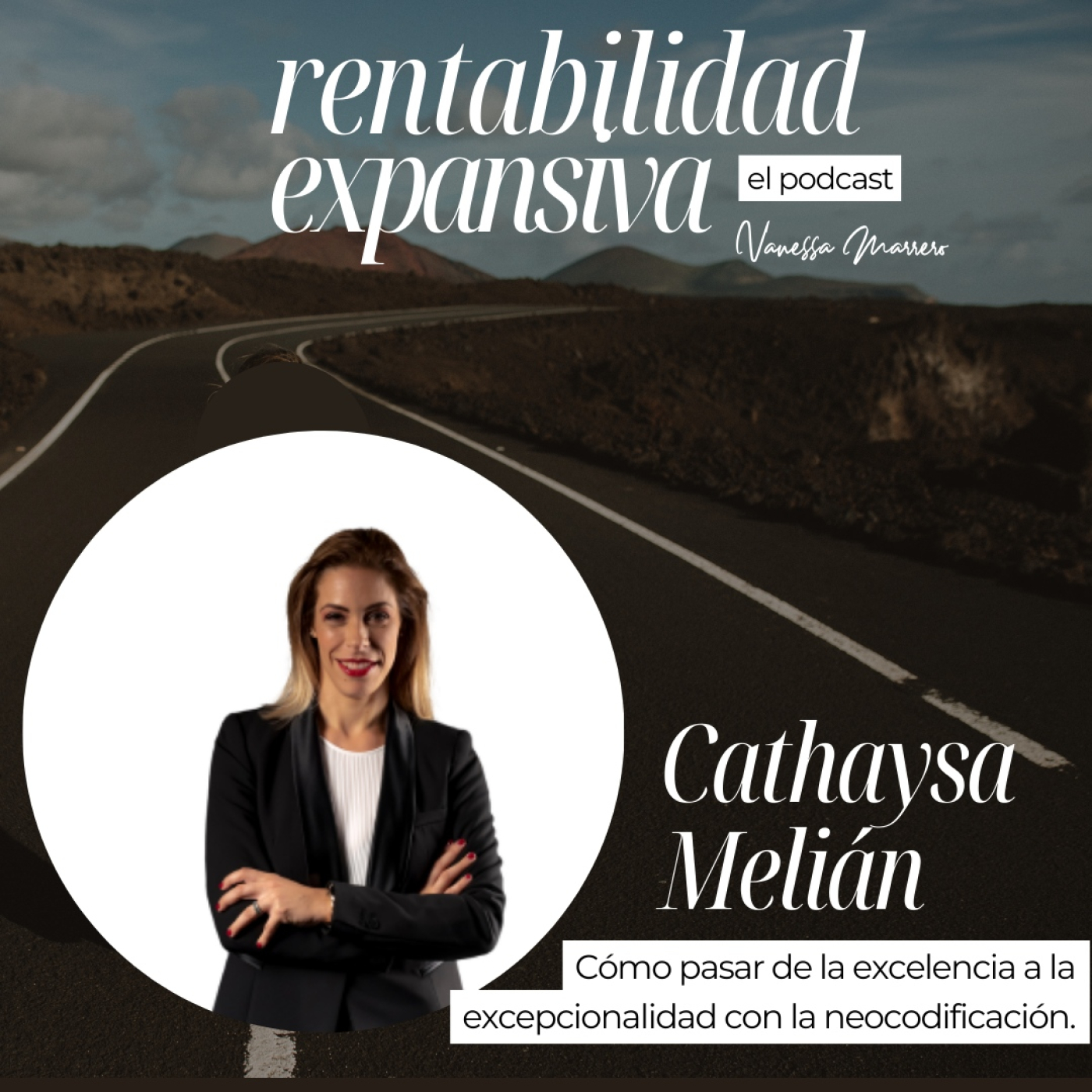 Rentabilidad Expansiva, el Podcast.Vanessa Marrero