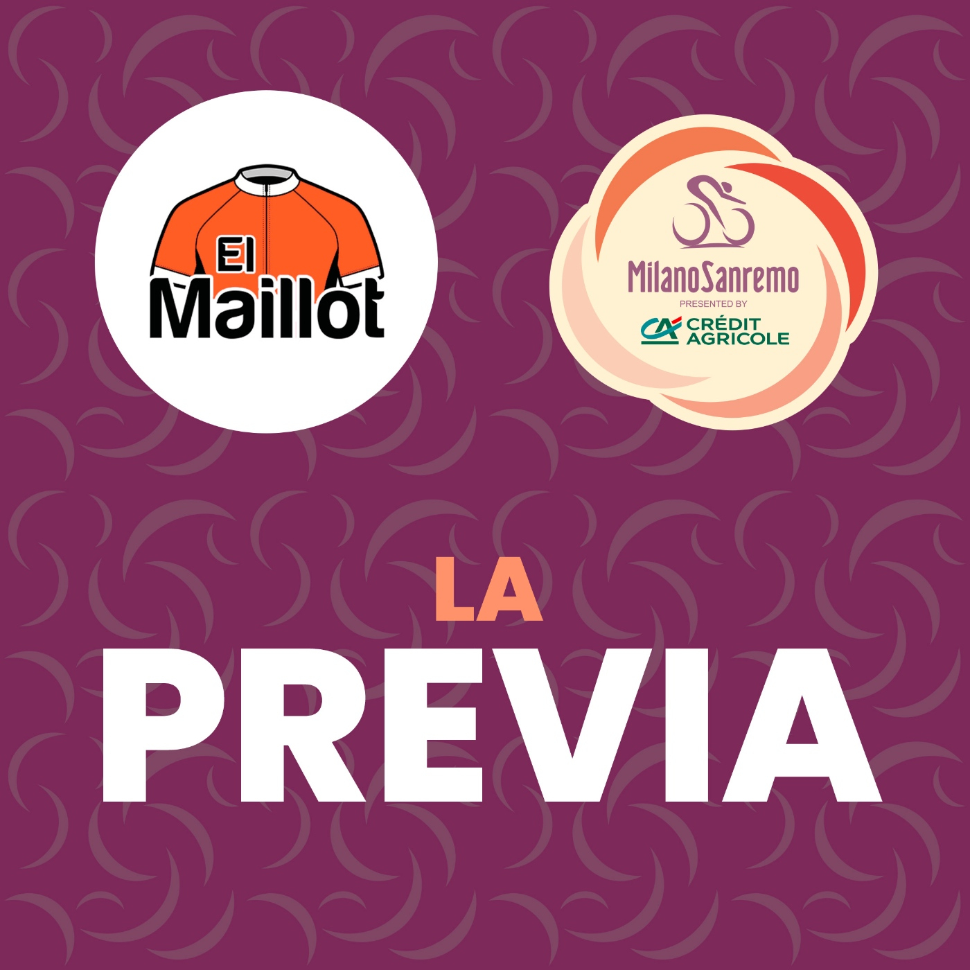 El Maillot - Podcast oficial de Milán-San Remo 2023 - La previa