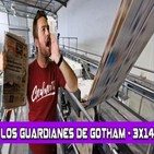 Los Guardianes de Gotham 3x14 - EXTRA,EXTRA (Star Wars Celebration, Disney+ y periodismo)