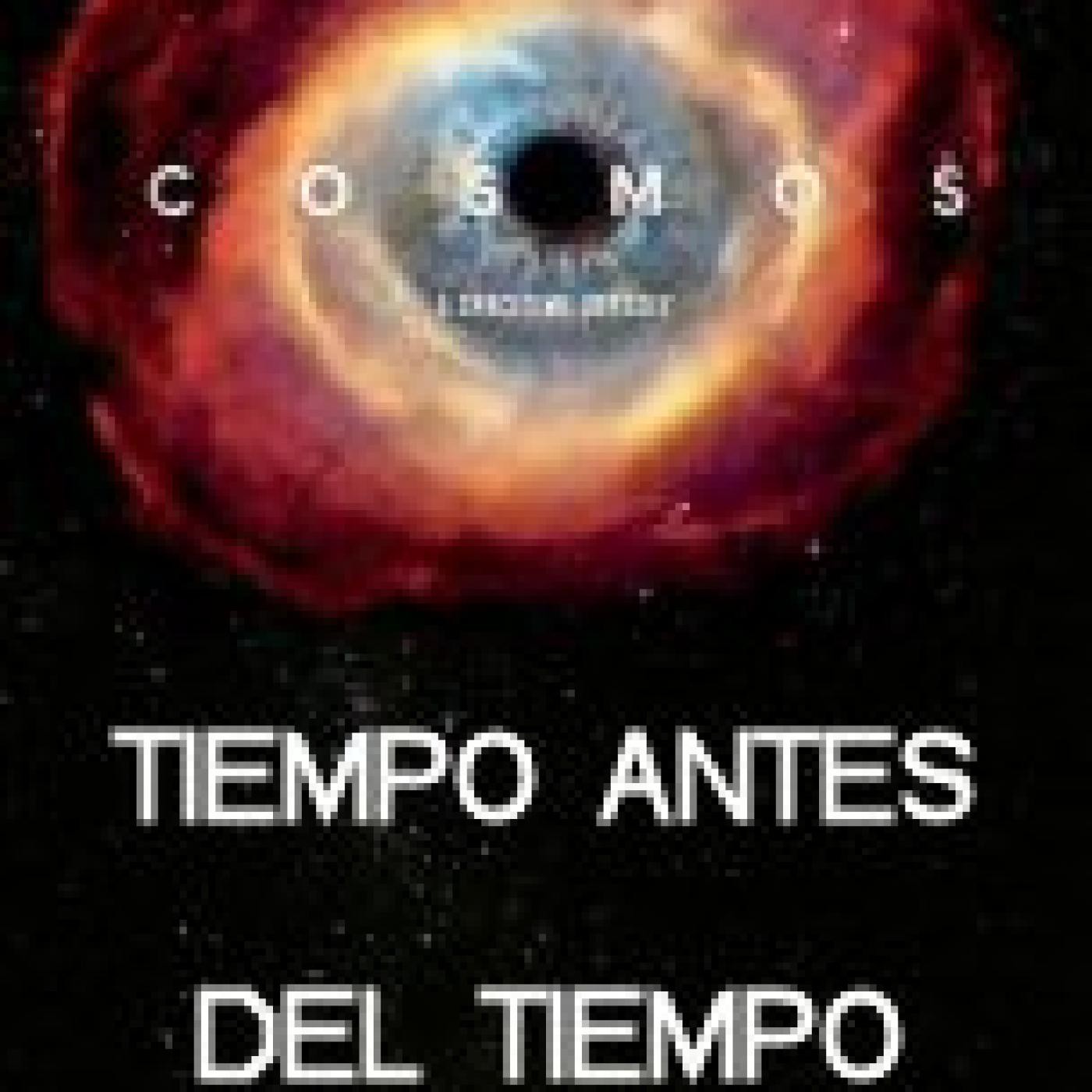 COSMOS 2014: Tiempo Antes del Tiempo episode artwork