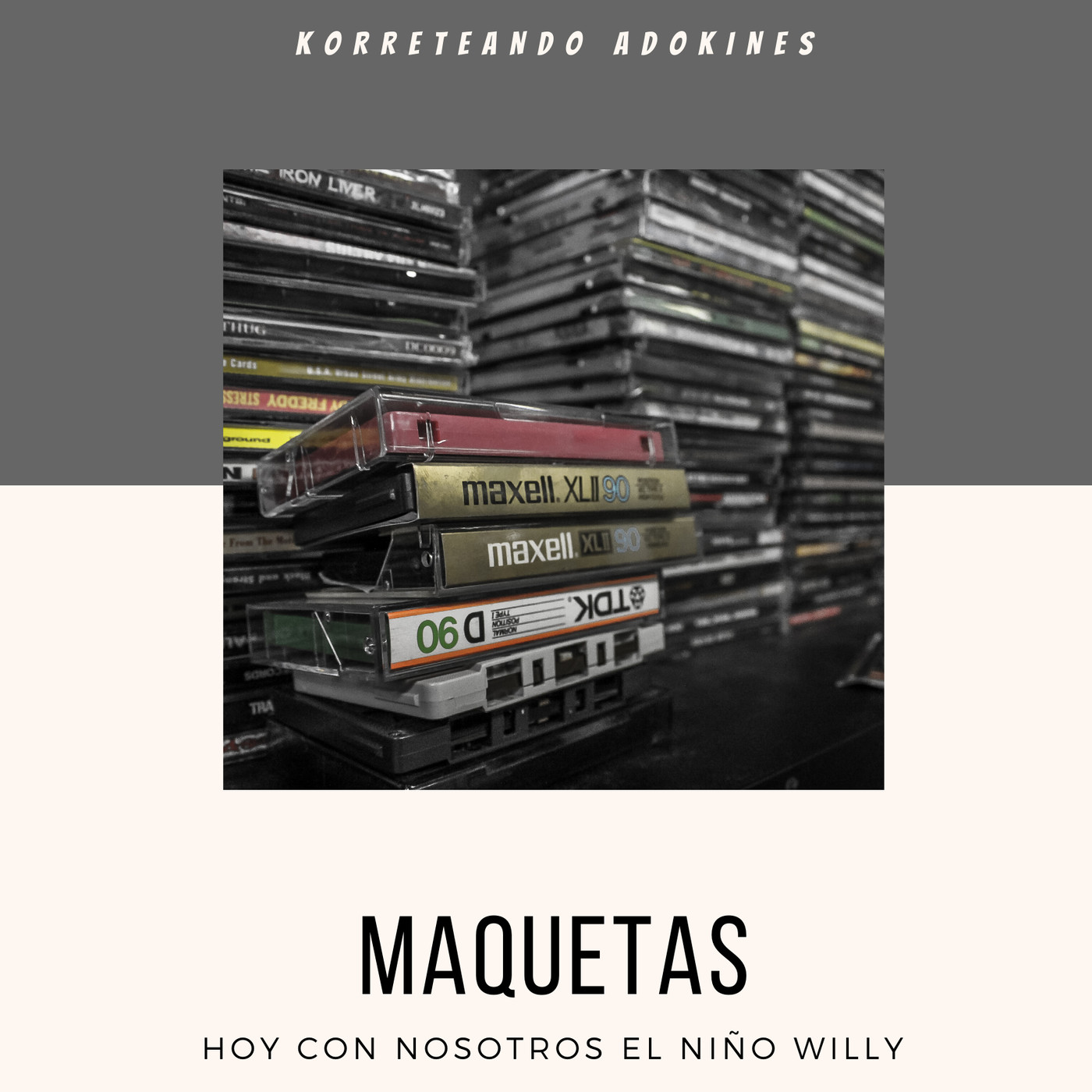 Desde el Bunker: Maqueteros vol.1 El Niño Willy